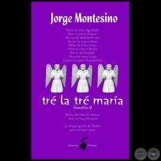 TR LA TR MARA (novelita-) - Autor: JORGE MONTESINO - Ao 2007